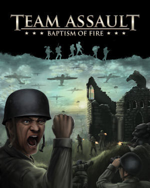 Team Assault: Baptism of Fire бесплатно